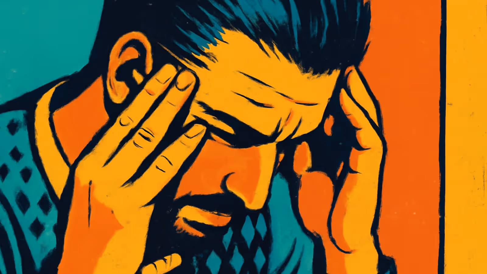 Pop-art illustration in close-up of a bearded man with both hands pressed to his temples and his eyes closed.