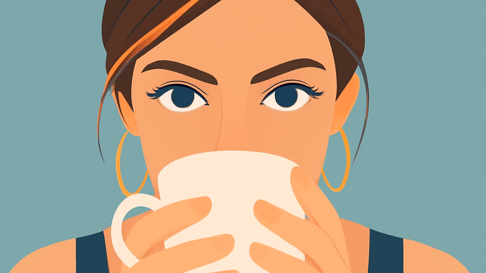 Flat vector illustration of a woman with brown hair pinned up and gold hoop earrings, looking straight ahead with wide eyes over the rim of a cream coffee cup held in both hands, against a muted teal background.